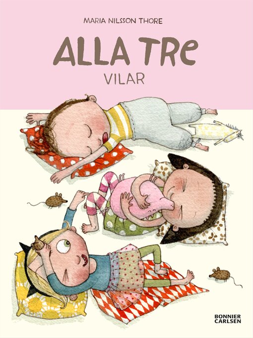Title details for Alla tre vilar by Maria Nilsson Thore - Available